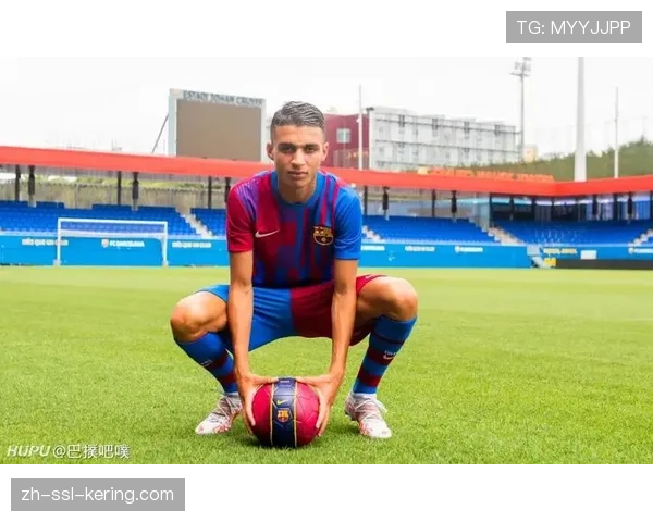 拉玛西亚青训体系持续输出,西甲年轻化浪潮兴起 拉玛西亚青训体系持续输出,西甲年轻化浪潮兴起